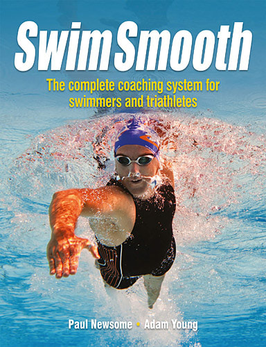 Swim Smooth by Paul Newsome